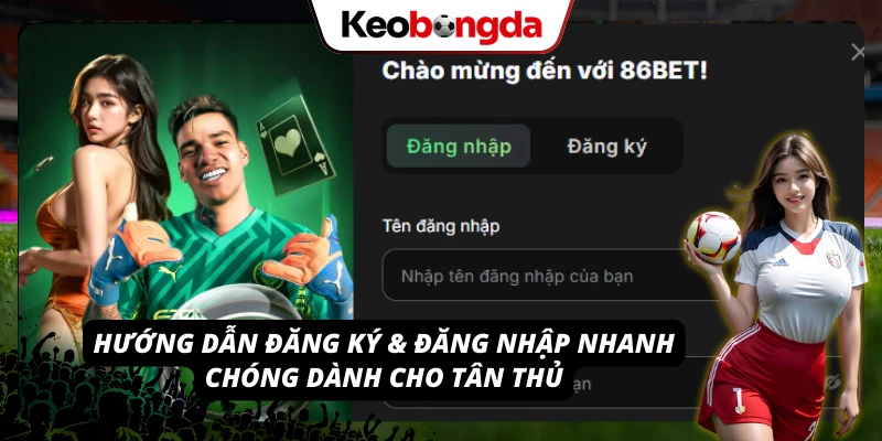 Quy trình thực hiện đăng ký và đăng nhập thành công trong 2 phút