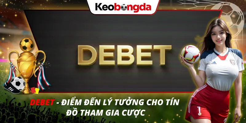 DEBET