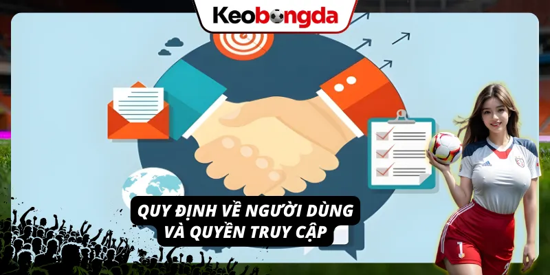 Điều Khoản Dịch Vụ - Những Điều Cần Biết Tại Kèo Bóng Đá Những quy định dành cho người chơi