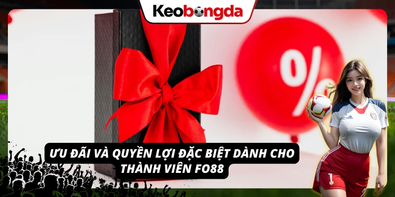 Khám Phá FO88 - Cá Cược Trực Tuyến Mượt Mà Và Tin Cậy Kho ưu đãi hấp dẫn dành cho hội viên FO88