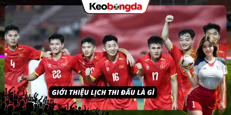 Lịch Thi Đấu – Cập Nhật Nhanh Mọi Mùa Giải Cùng Kèo Bóng Đá Khái niệm lịch thi đấu và vai trò trong soi kèo