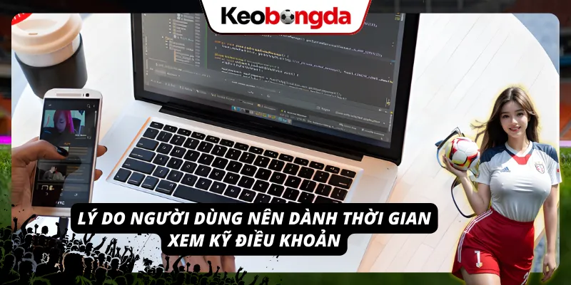 Miễn Trừ Trách Nhiệm – Bảo Vệ Thương Hiệu Cho Kèo Bóng Đá Lý do người chơi nên dành nhiều thời gian để đọc kỹ các điều khoản