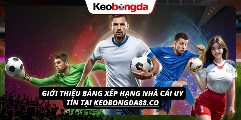 Sky88 - Kèo Bóng Chất Lượng, Trò Chơi Giải Trí Cực Hấp Dẫn Tìm hiểu bảng xếp hạng các nhà cái uy tín hàng đầu tại everythingeos.io